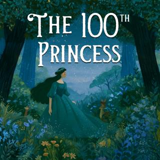 A Classic Fairytale - The 100th Princess