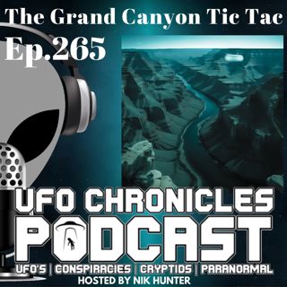 Ep.265 The Grand Canyon Tic Tac (Throwback)