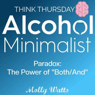 Think Thursday: Paradox-The Power of "Both/And"