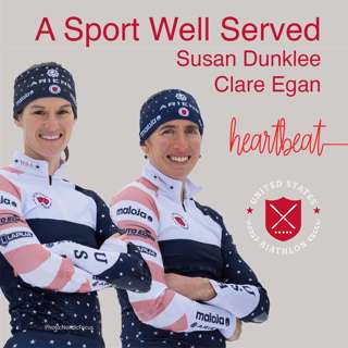 Susan Dunklee-Clare Egan: A Sport Well Served