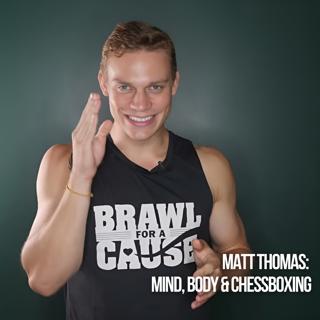 Matt Thomas: Mind, Body & Chessboxing