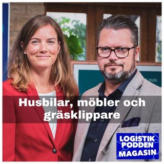 Logistikpodden Magasin #31 - Husbilar, möbler och gräsklippare
