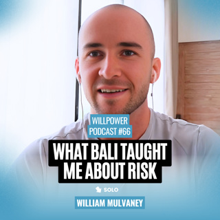 #66 — William Mulvaney: Food Poisoning, 22 Miles, and Freedom from Corporate Life