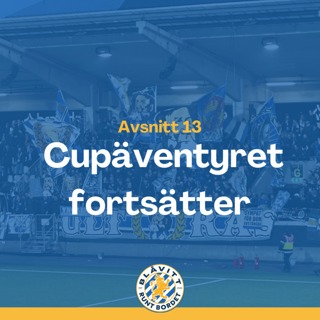 Blåvitt Runt Bordet #13 Cupäventyret fortsätter