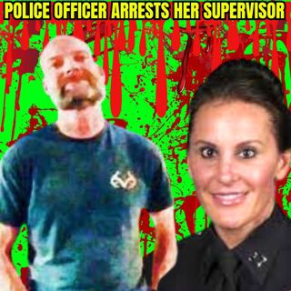 Police Officer Arrests Her Supervisor