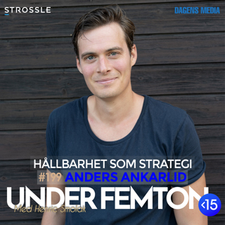 #199 Hållbarhet som strategi - Anders Ankarlid