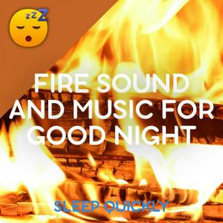 😴🔥🎵 Sparkly FIRE Sound and MUSIC for Good NIGHT