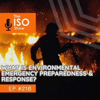 #216 What is Environmental Emergency Preparedness?