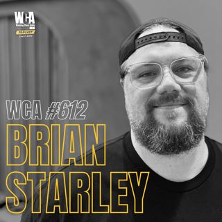 WCA #612 with Brian Starley – Utah, Cartage, Building a Studio in LA, and Relationships Before Gear