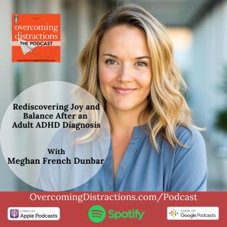 Rediscovering Joy and Balance After an Adult ADHD Diagnosis
