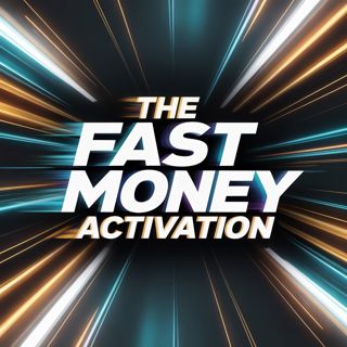Fast Money Activation