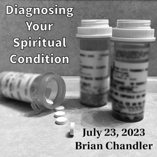 Diagnosing Your Spiritual Condition