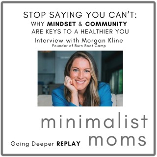[REPLAY] Stop Saying You Can't: Why Mindset & Community Are Keys to a Healthier You | Morgan Kline