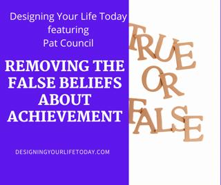 Removing the False Beliefs about Achievement