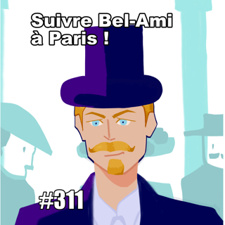 Suivre Bel-Ami à Paris