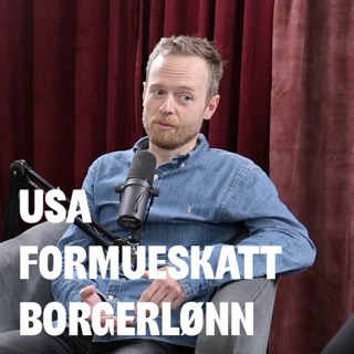 183 - USA valget, formuesskatt og borgerlønn