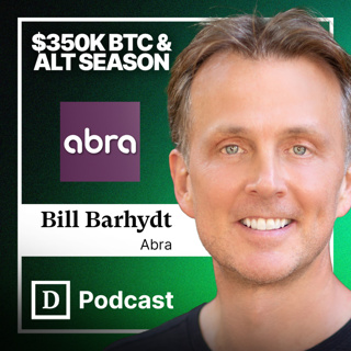 Bill Barhydt: The Next Altcoin Season, $350K Bitcoin & The Future of DeFi Banking