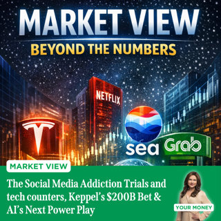 Market View: The Social Media Addiction Trials and tech counters, Keppel’s $200B Bet & AI’s Next Power Play