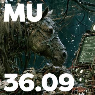 36.09 - MU Podcast - The Strange World of Genius Animals