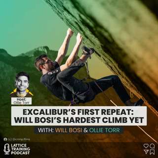 Excalibur’s First Repeat: Will Bosi’s Hardest Climb Yet