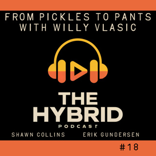 #18 | From Pickles to Plants - Willy Vlasic on Building a Trusted Brand and Cannabis’s Hard Truths