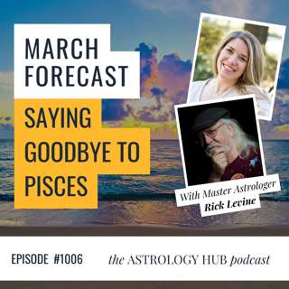 Rick Levine on the Pisces Aries Shift, Eclipses & a Call to Conscious Action - March 2026