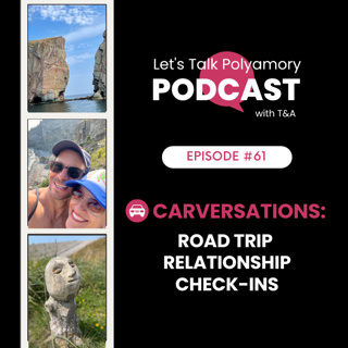 61: Carversations: Road Trip Relationship Reviews & Check-Ins