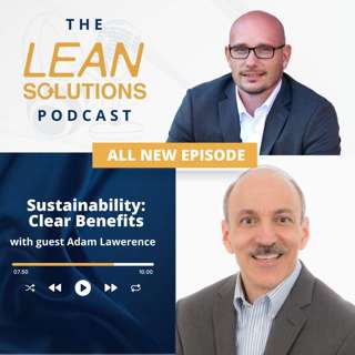 Sustainability: Clear Benefits With Adam Lawrence