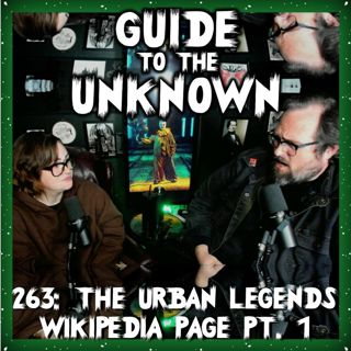 263: The Urban Legends Wikipedia Page Pt. 1