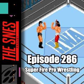 S1E286 - The SNES Podcast #286 -- Fire Pro Wrestling