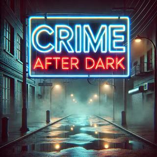Crime After Dark