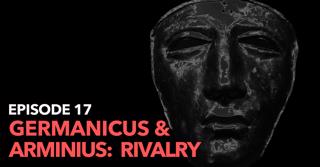 17 - Germanicus and Arminius: Ideology