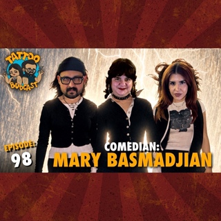 FUNNY, TATTOOED ARMENIAN GIRL: Stand Up Comedian Mary Basmadjian aka Vartoush Tota | ep. 98 |