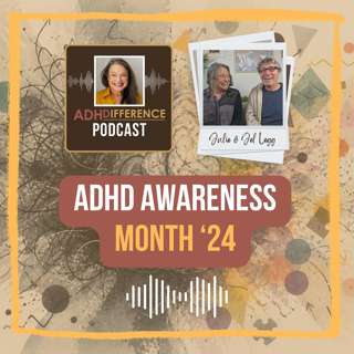 S1E22: ADHD Awareness Month 2024