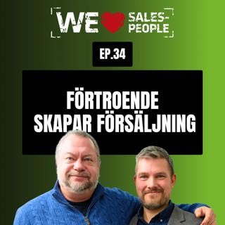 34 - Förtroende skapar försäljning – så blir du en riktig toppsäljare med Conny Johansson