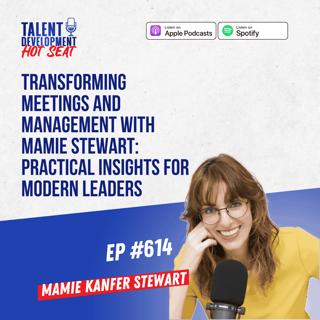 Transforming Meetings and Management with Mamie Stewart: Practical Insights for Modern Leaders