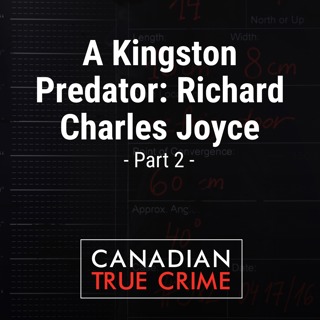 A Kingston Predator: Richard Charles Joyce [2]