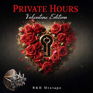 “PRIVATE HOURS” R&B MIXTAPE 2026