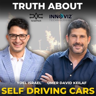 This Israeli Startup Is Mapping the Future in 3D ft. Omer David Keilaf from Innoviz Technologies