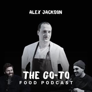 S1 Ep23: Alex Jackson - The Wonders Of Working At Chez Panisse - Creating A Foodie Sensation In 'Sardine' & Why He's Leaving Noble Rot!