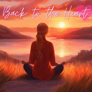 Epi 1: Who-Why-What > Self Healing Back to the Heart