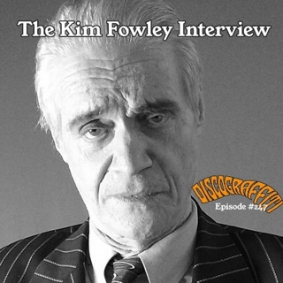 THE KIM FOWLEY INTERVIEW (Ep. 247)