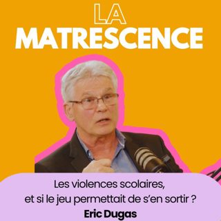 EP262 - Les violences scolaires, et si le jeu permettait de s’en sortir ? Éric Dugas