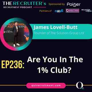 EP236: James Lovell-Butt , Founder of The Solution Group Ltd - Why Everyone Should Be In The 1% Club