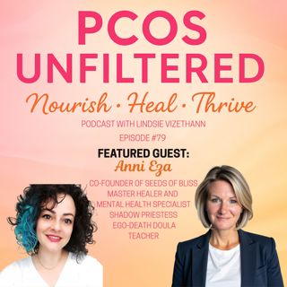 #79 Why You Feel Off, With Anni Eza