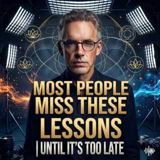 Most People Miss These Lessons Until It's Too Late