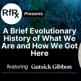 A Brief Evolutionary History of What We Are and How We Got Here