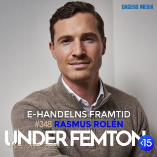 #348 E-handelns framtid - Rasmus Rolén