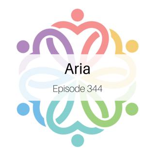 Ep 344 - Aria