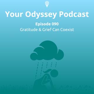 Gratitude and Grief Can Coexist